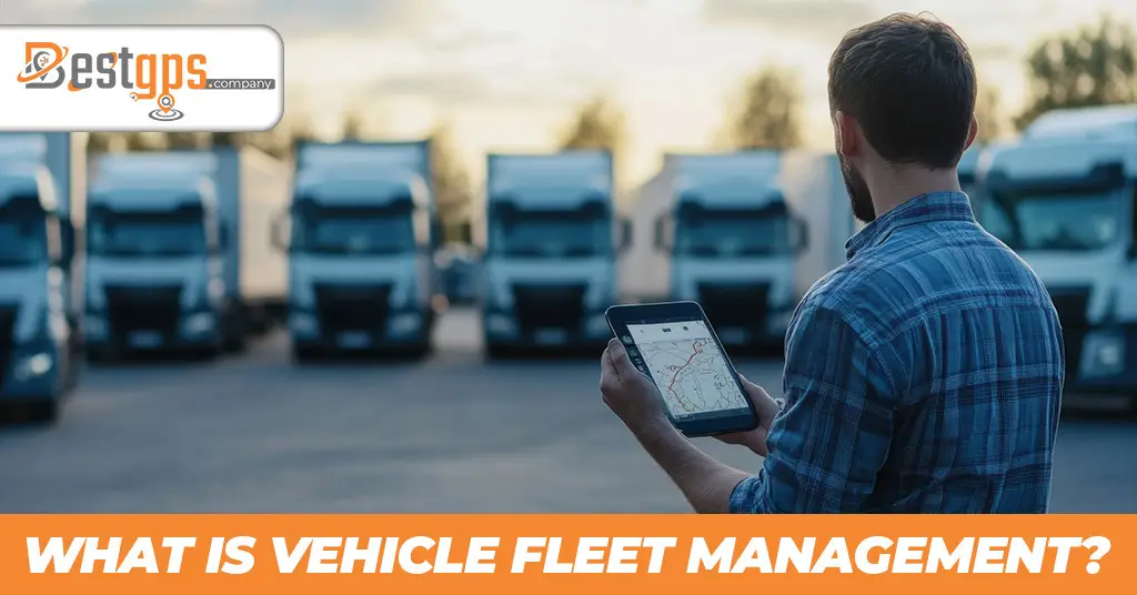 What Is Vehicle Fleet Management_ Know Everything About Its Need, Benefits, & Features!